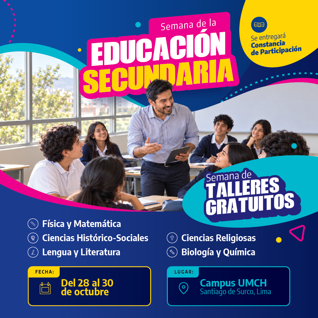 Afiche de la Semana de Educación Secundaria, con talleres gratuitos del 28 al 30 de octubre en el campus UMCH